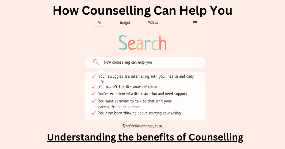 How Counselling Can Help You